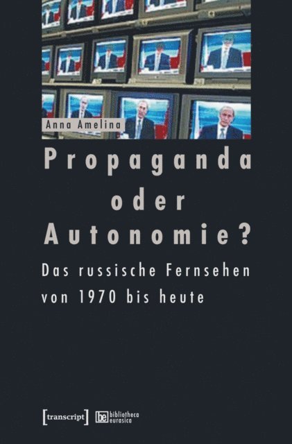 Anna Amelina - Propaganda oder Autonomie?, E-bok