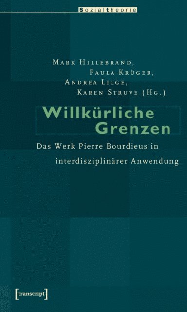 Karen Struve, Andrea Lilge, Paula Kruger, Mark Hillebrand - Willkürliche Grenzen, E-bok