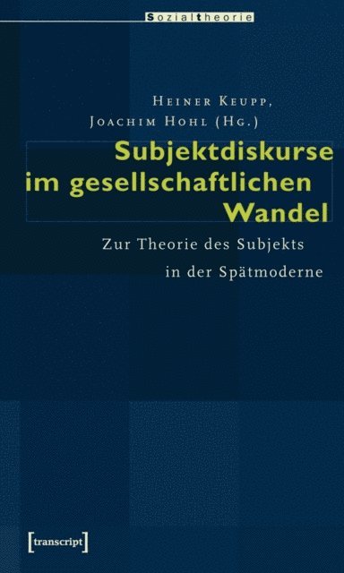 Joachim Hohl, Heiner Keupp - Subjektdiskurse im gesellschaftlichen Wandel, E-bok
