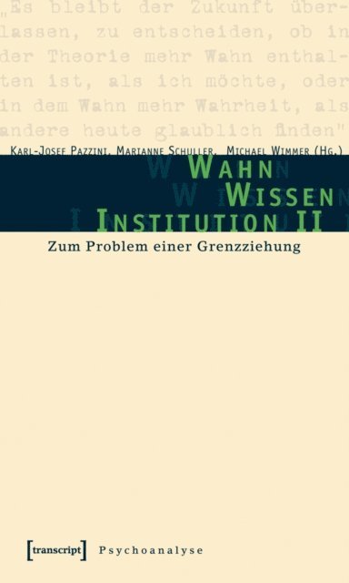 Michael Wimmer, Marianne Schuller, Karl-Josef Pazzini - Wahn - Wissen - Institution II, E-bok