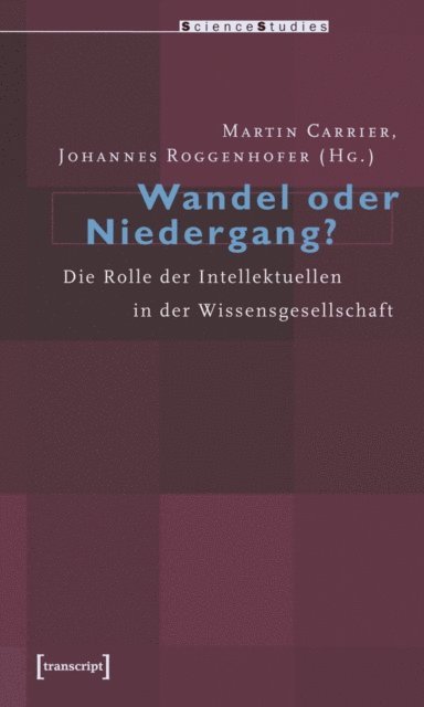 Johannes Roggenhofer, Martin Carrier - Wandel oder Niedergang?, E-bok
