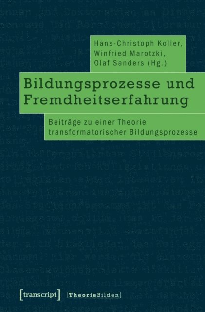 Olaf Sanders, Winfried Marotzki, Hans-Christoph Koller - Bildungsprozesse und Fremdheitserfahrung, E-bok