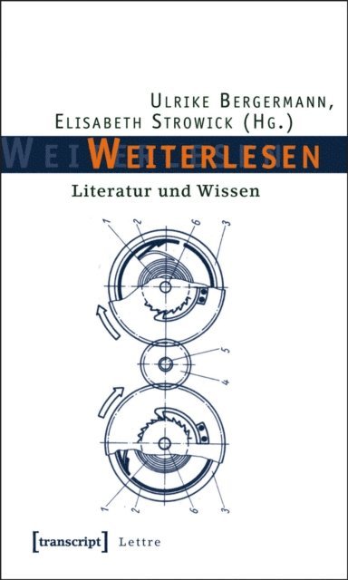 Elisabeth Strowick, Ulrike Bergermann - Weiterlesen, E-bok