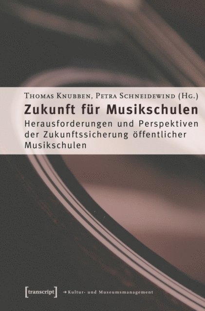 Petra Schneidewind, Thomas Knubben - Zukunft für Musikschulen, E-bok