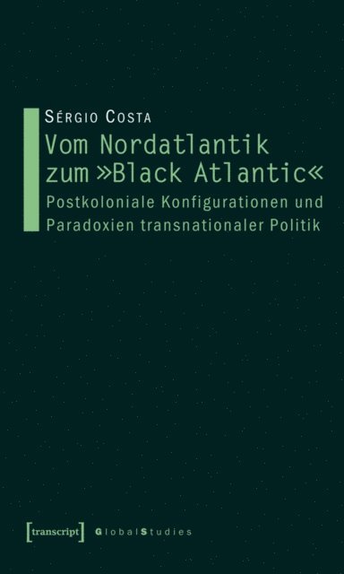 Sergio Costa - Vom Nordatlantik zum »Black Atlantic«, E-bok