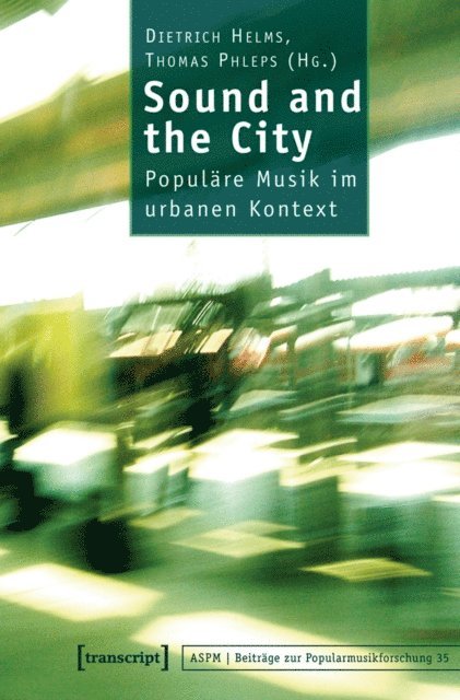 Thomas Phleps, Dietrich Helms - Sound and the City, E-bok