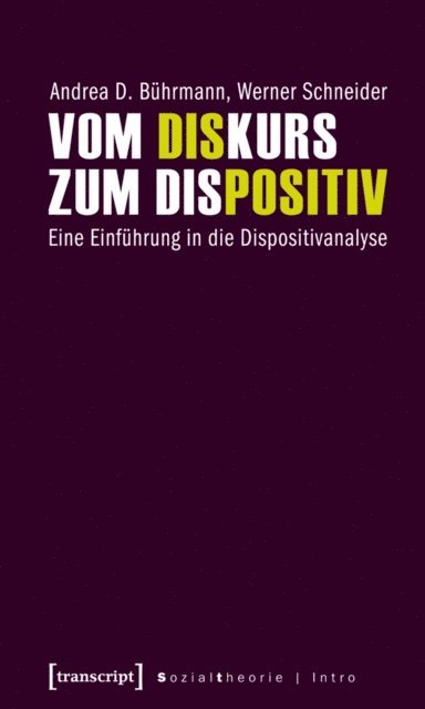 Werner Schneider, Andrea D. Buhrmann - Vom Diskurs zum Dispositiv, E-bok