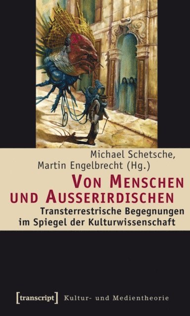 Martin Engelbrecht, Michael Schetsche - Von Menschen und Außerirdischen, E-bok