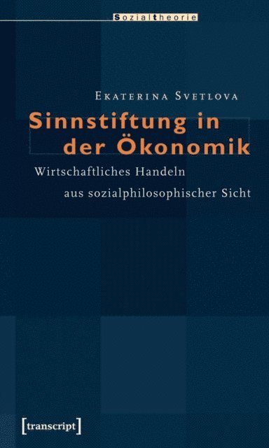 Ekaterina Svetlova - Sinnstiftung in der Ökonomik, E-bok