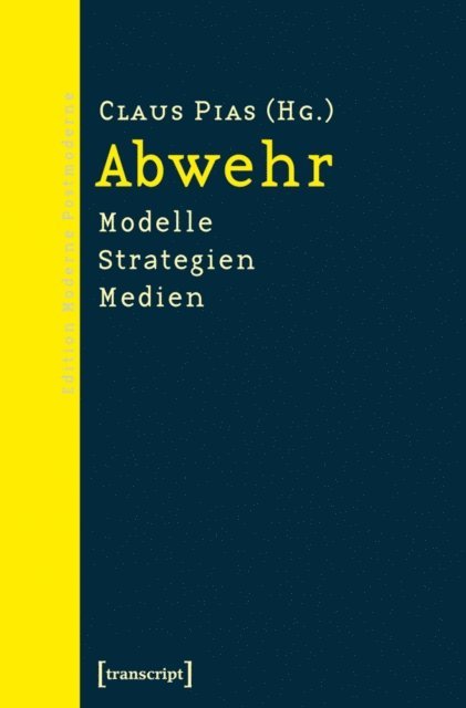 Claus Pias - Abwehr, E-bok