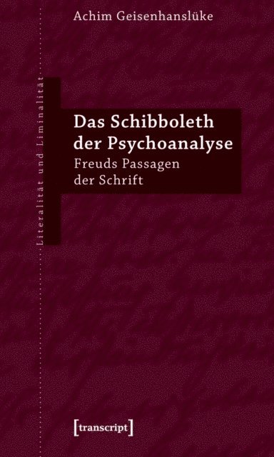 Achim Geisenhansluke - Das Schibboleth der Psychoanalyse, E-bok