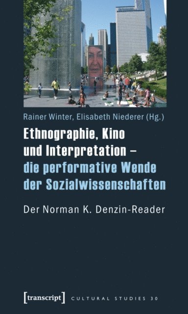 Elisabeth Niederer, Rainer Winter - Ethnographie, Kino und Interpretation - die performative Wende der Sozialwissenschaften, E-bok