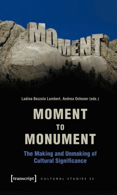 Andrea Ochsner, Ladina Bezzola Lambert - Moment to Monument, E-bok
