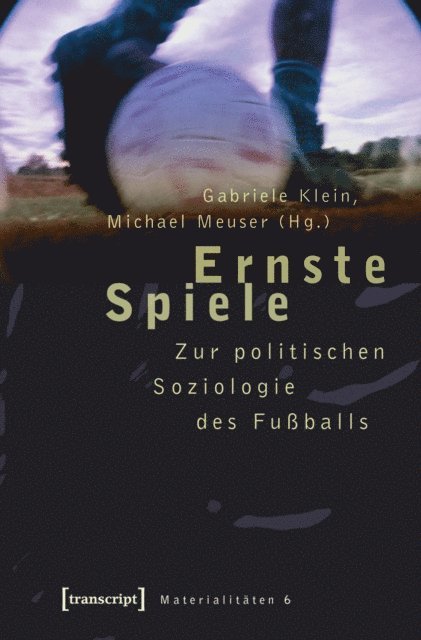 Michael Meuser, Gabriele Klein - Ernste Spiele, E-bok