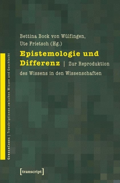 Ute Frietsch, Bettina Bock von Wulfingen - Epistemologie und Differenz, E-bok