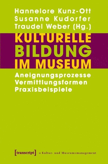 Traudel Weber, Susanne Kudorfer, Hannelore Kunz-Ott - Kulturelle Bildung im Museum, E-bok