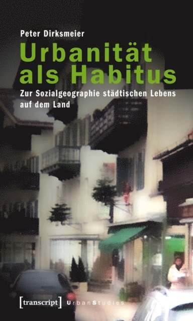 Peter Dirksmeier - Urbanität als Habitus, E-bok