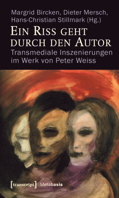 Hans-Christian Stillmark, Dieter Mersch, Dr. Margrid Bircken - Ein Riss geht durch den Autor, E-bok