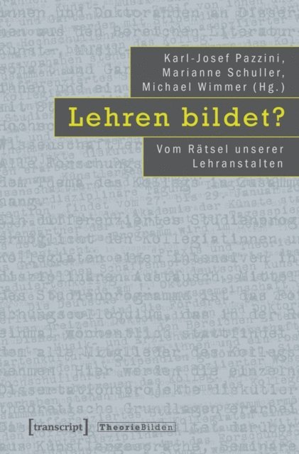 Michael Wimmer, Marianne Schuller, Karl-Josef Pazzini - Lehren bildet?, E-bok