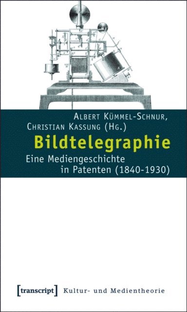 Christian Kassung, Albert Kummel-Schnur - Bildtelegraphie, E-bok