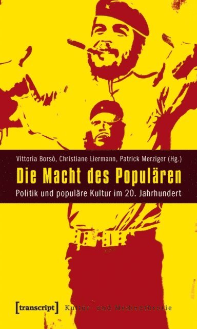 Patrick Merziger, Christiane Liermann, Vittoria Borso - Die Macht des Populären, E-bok