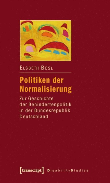 Elsbeth Bosl - Politiken der Normalisierung, E-bok