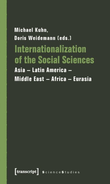 Doris Weidemann, Michael Kuhn - Internationalization of the Social Sciences, E-bok