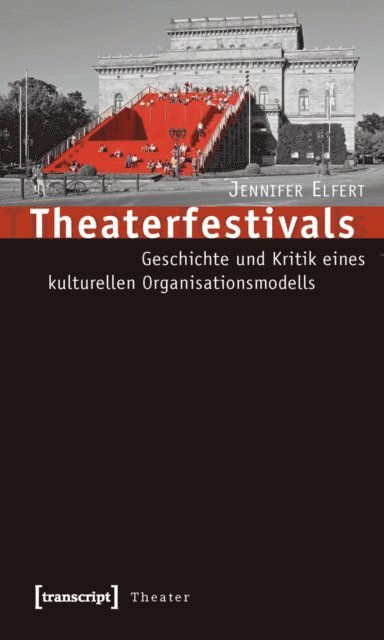 Jennifer Elfert - Theaterfestivals, E-bok