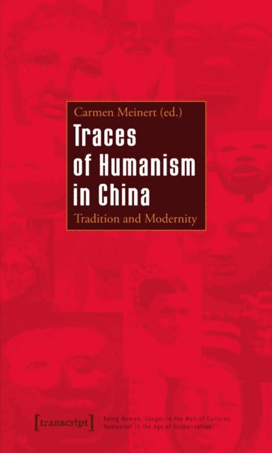 Carmen Meinert - Traces of Humanism in China, E-bok