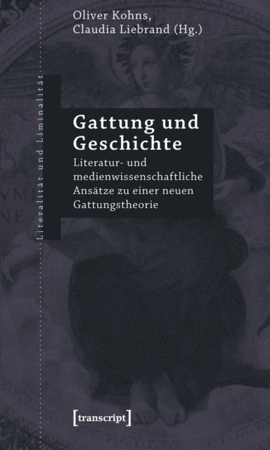 Claudia Liebrand, Oliver Kohns - Gattung und Geschichte, E-bok