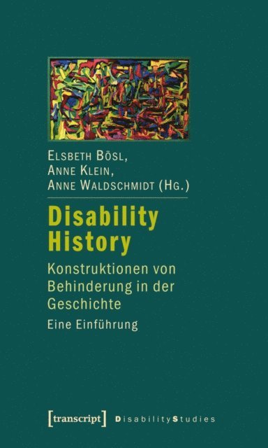 Anne Waldschmidt, Anne Klein, Elsbeth Bosl - Disability History, E-bok