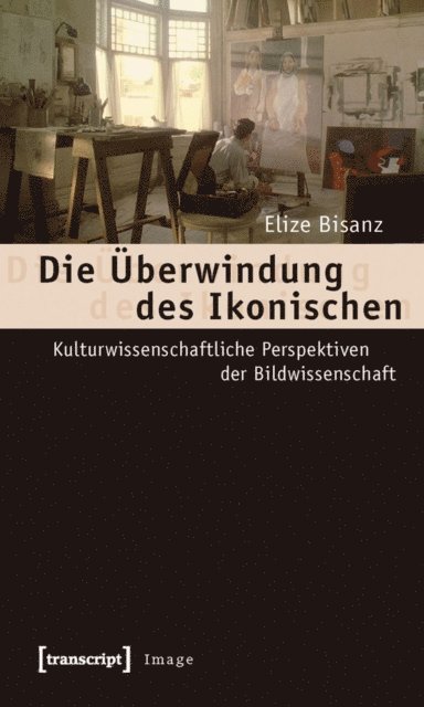 Elize Bisanz - Die Überwindung des Ikonischen, E-bok