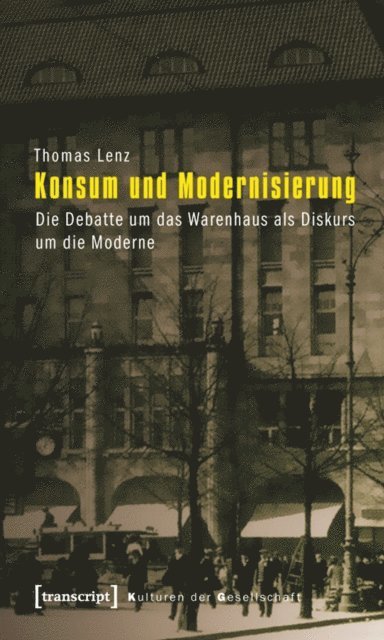 Thomas Lenz - Konsum und Modernisierung, E-bok