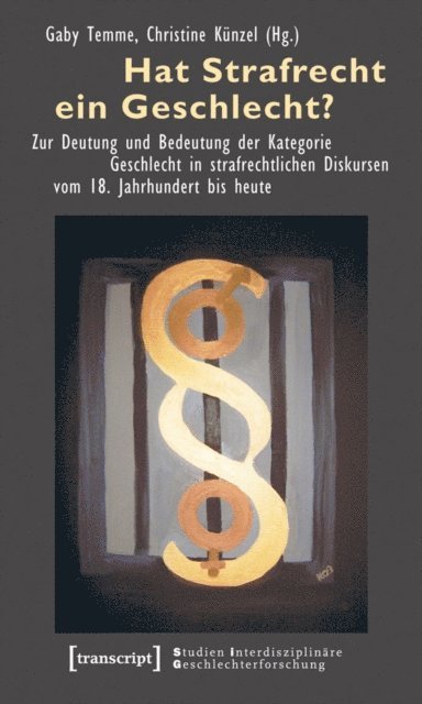 Christine Kunzel, Gaby Temme - Hat Strafrecht ein Geschlecht?, E-bok