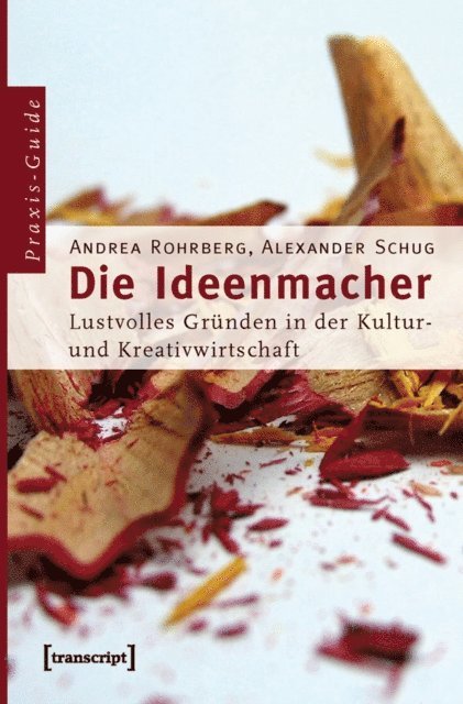 Alexander Schug, Andrea Rohrberg - Die Ideenmacher, E-bok