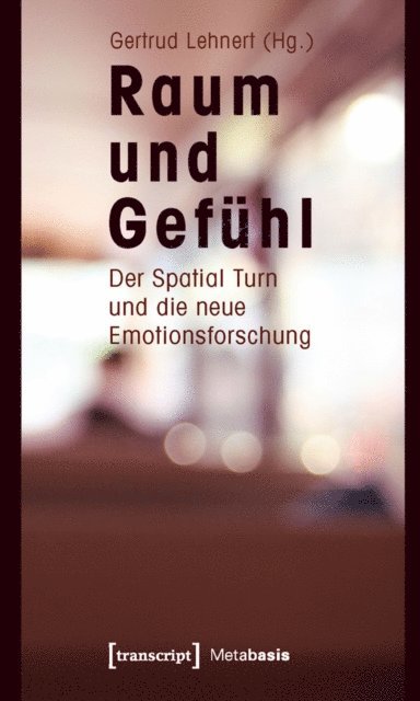Gertrud Lehnert - Raum und Gefühl, E-bok