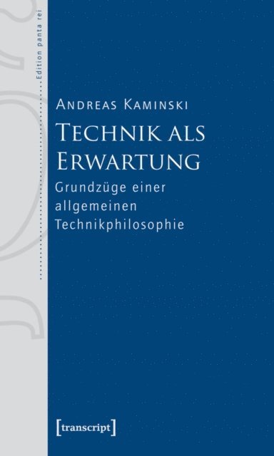 Andreas Kaminski - Technik als Erwartung, E-bok