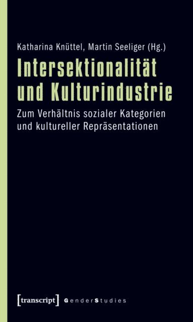 Martin Seeliger, Katharina Knuttel - Intersektionalität und Kulturindustrie, E-bok