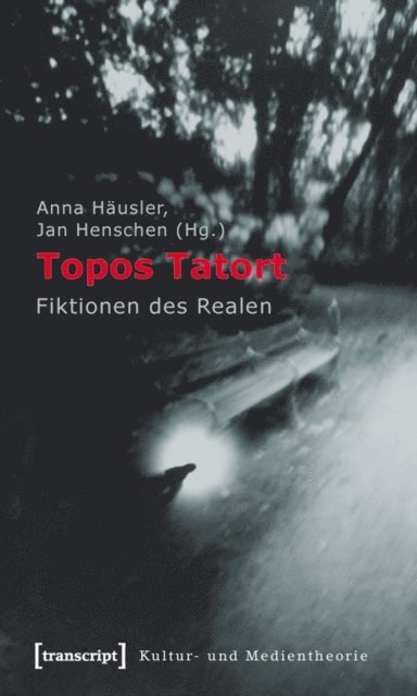 Jan Henschen, Anna Hausler - Topos Tatort, E-bok