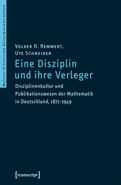 Volker Remmert, Ute Schneider - Eine Disziplin und ihre Verleger, E-bok