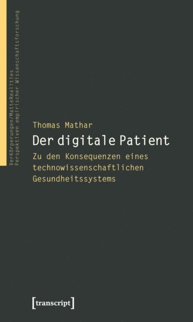 Thomas Mathar - Der digitale Patient, E-bok