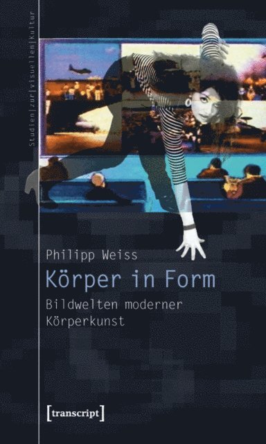 Philipp Weiss - Körper in Form, E-bok