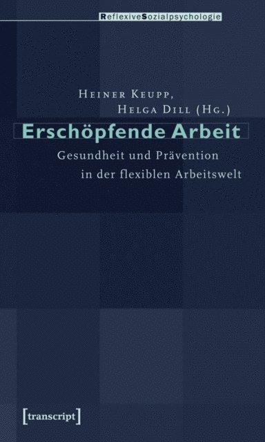 Helga Dill, Heiner Keupp - Erschöpfende Arbeit, E-bok