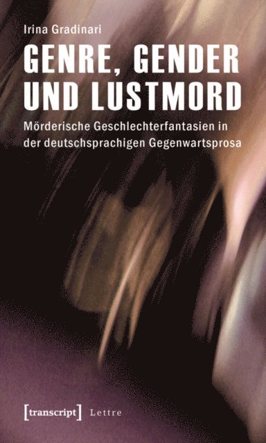 Irina Gradinari - Genre, Gender und Lustmord, E-bok