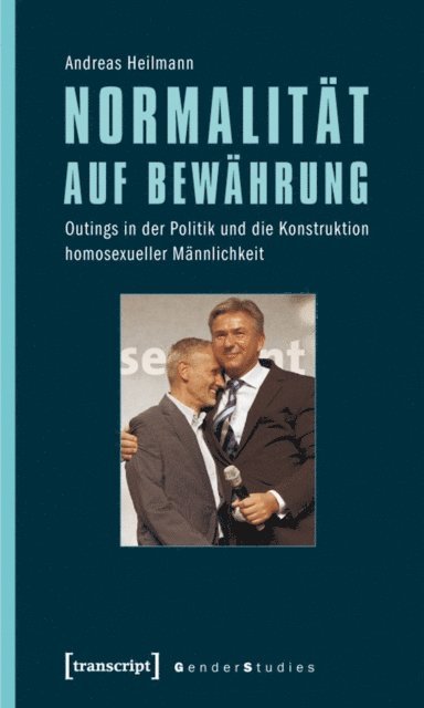 Andreas Heilmann - Normalität auf Bewährung, E-bok