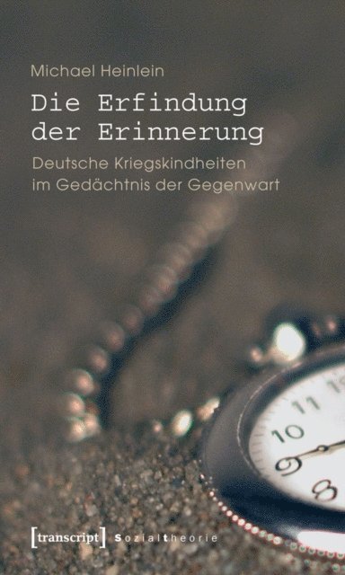 Michael Heinlein - Die Erfindung der Erinnerung, E-bok