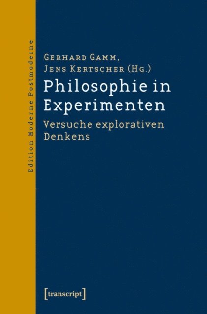 Jens Kertscher, Gerhard Gamm - Philosophie in Experimenten, E-bok