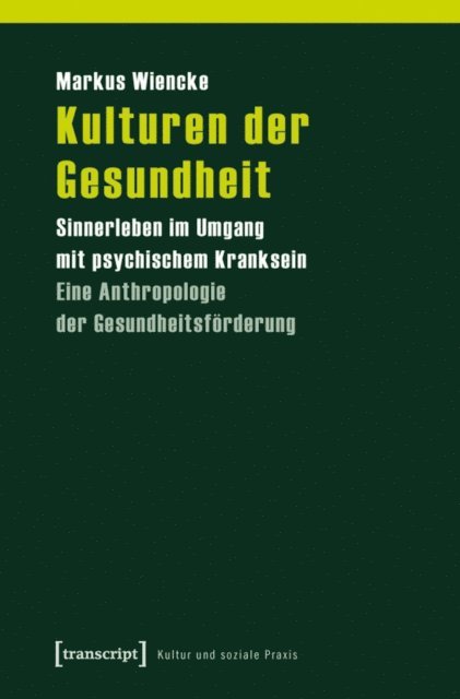 Markus Wiencke - Kulturen der Gesundheit, E-bok