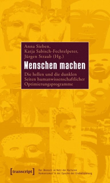 Jurgen Straub, Katja Sabisch, Anna Sieben - Menschen machen, E-bok