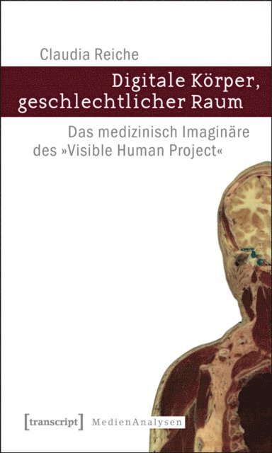 Claudia Reiche - Digitale Körper, geschlechtlicher Raum, E-bok